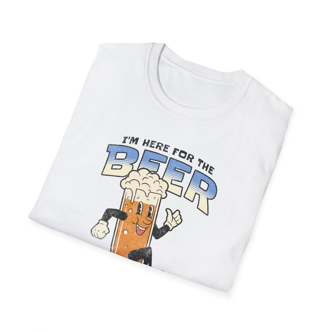 I’m Here for the Beer T-Shirt