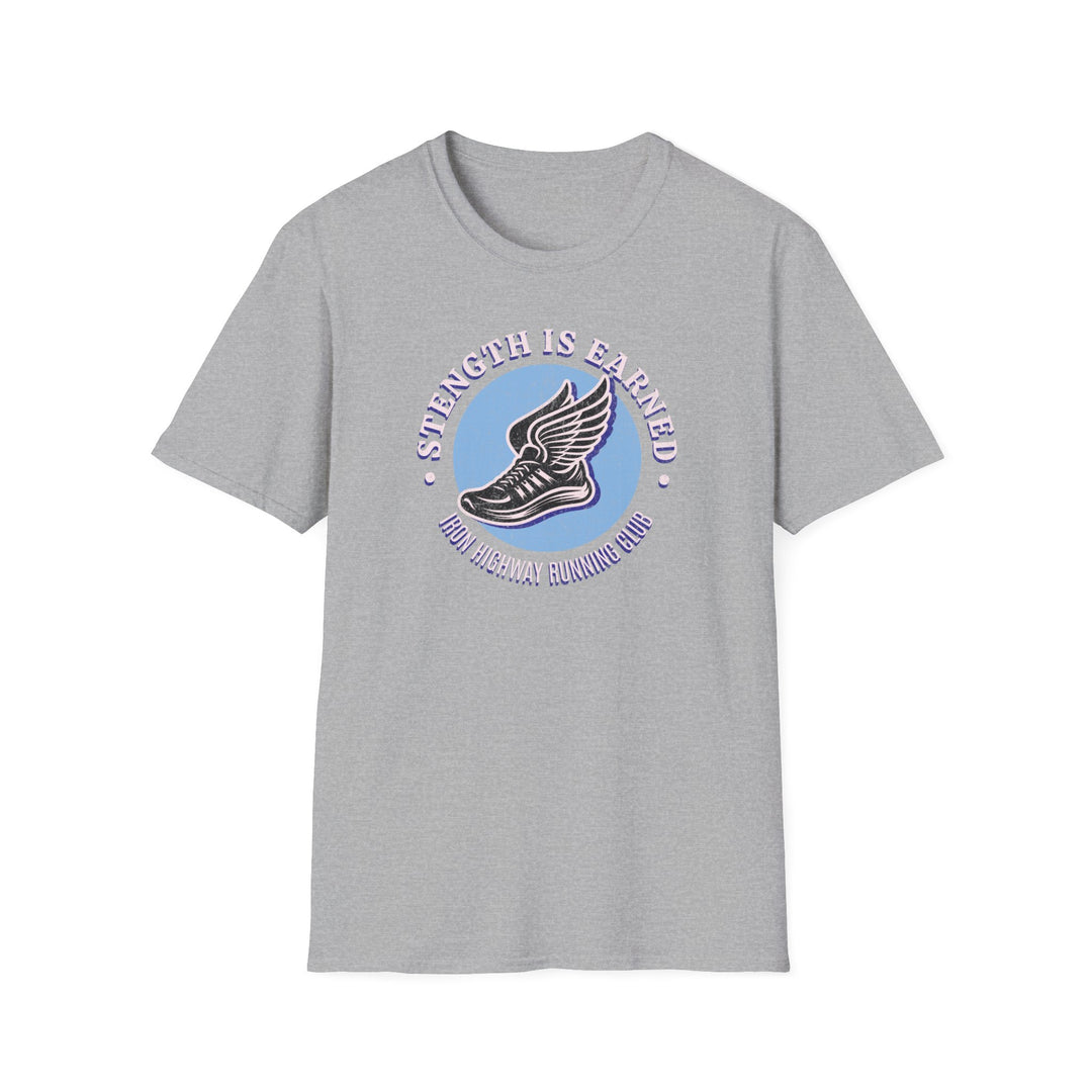 Strength Is Earned Running Tee — Motivational Fitness Shirt
