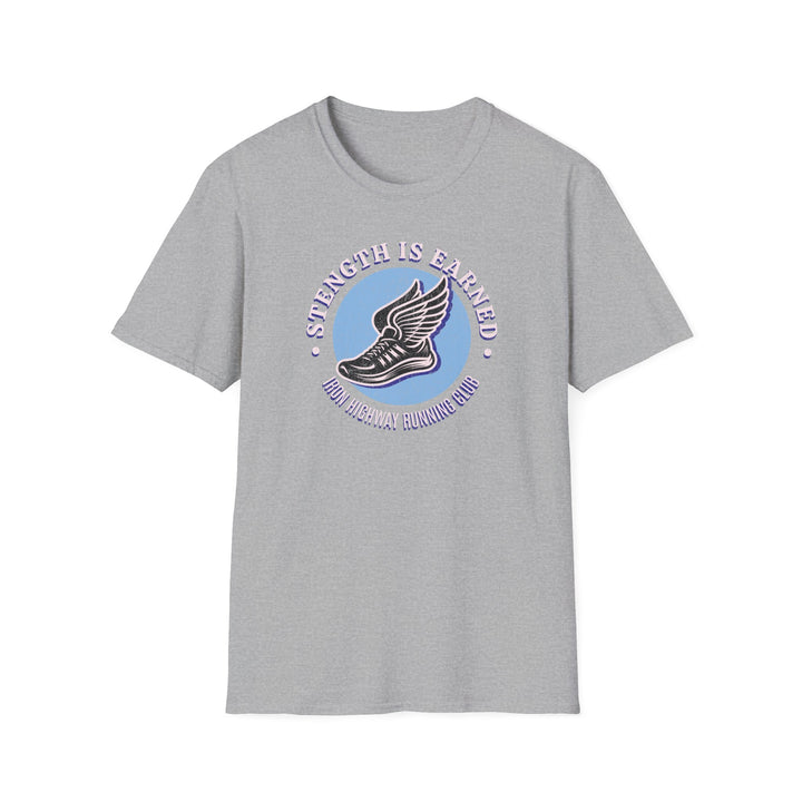 Strength Is Earned Running Tee — Motivational Fitness Shirt