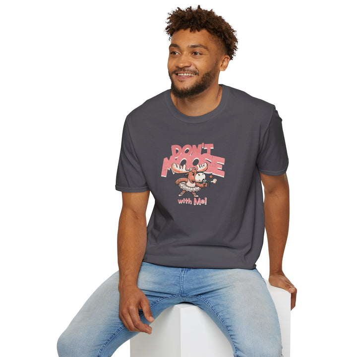 Don’t Moose With Me T-Shirt