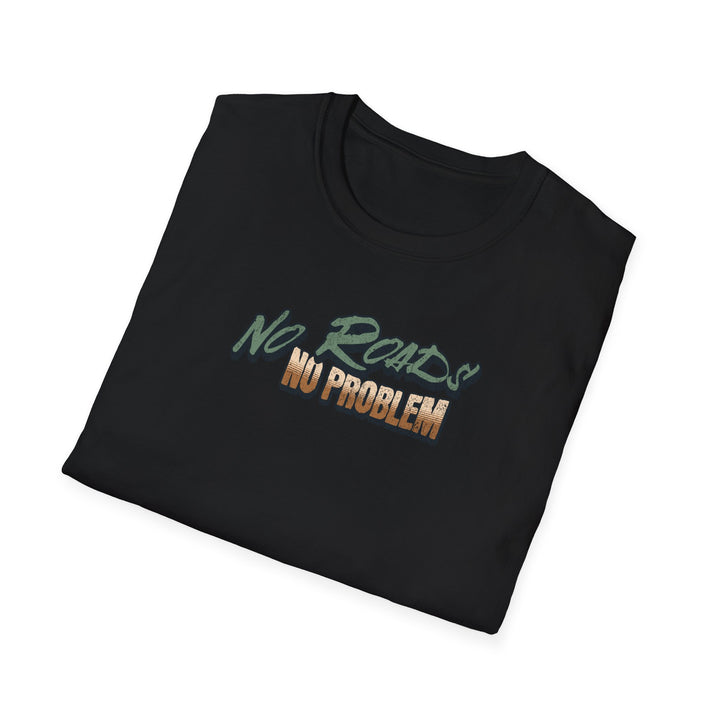 No Roads No Problem Jeep T-Shirt