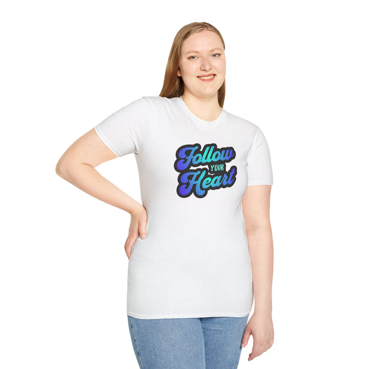 Follow Your Heart Inspirational Script T-Shirt
