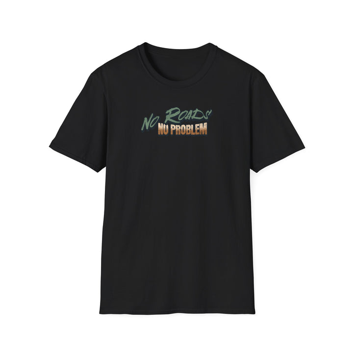 No Roads No Problem Jeep T-Shirt