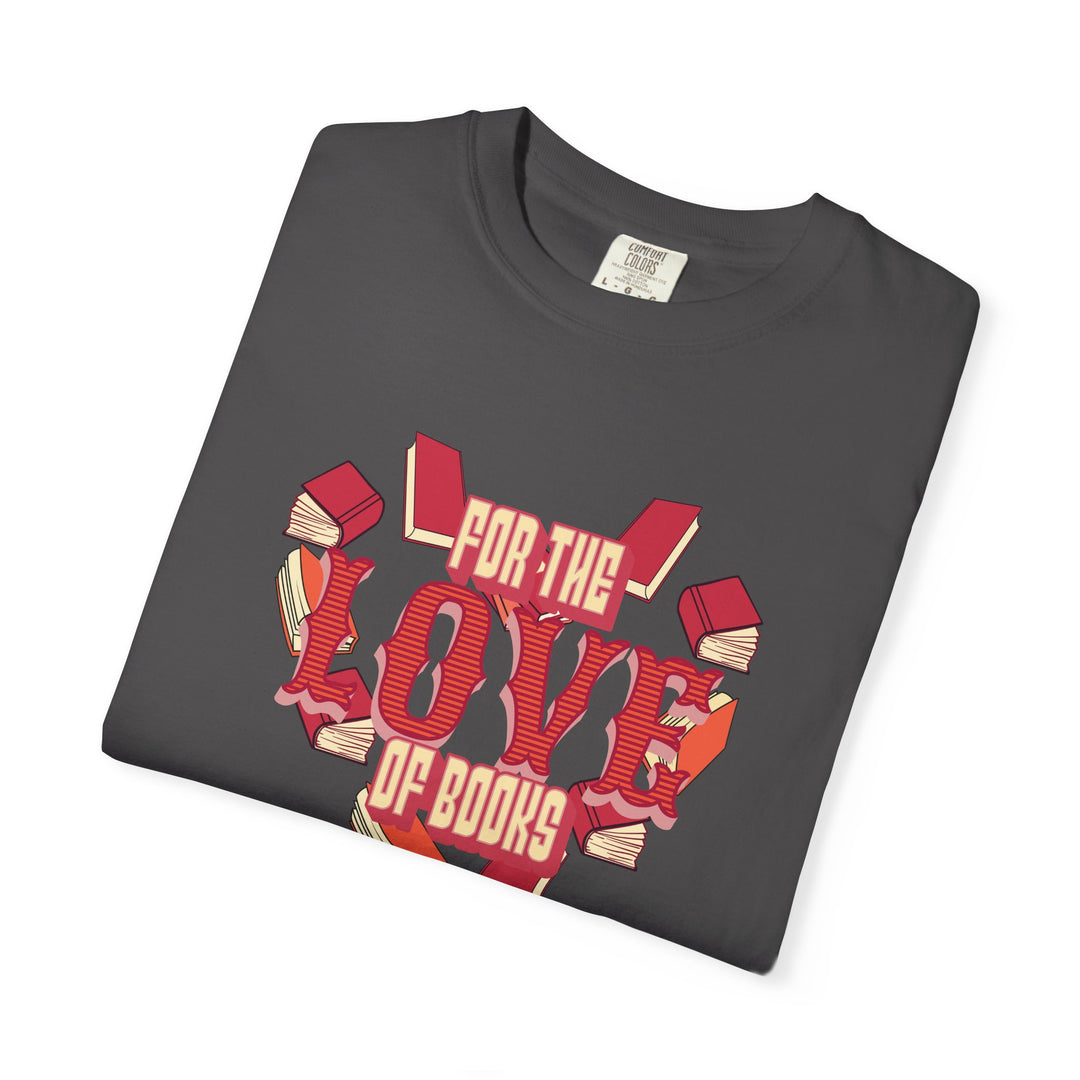 For the Love of Books Vintage T-Shirt