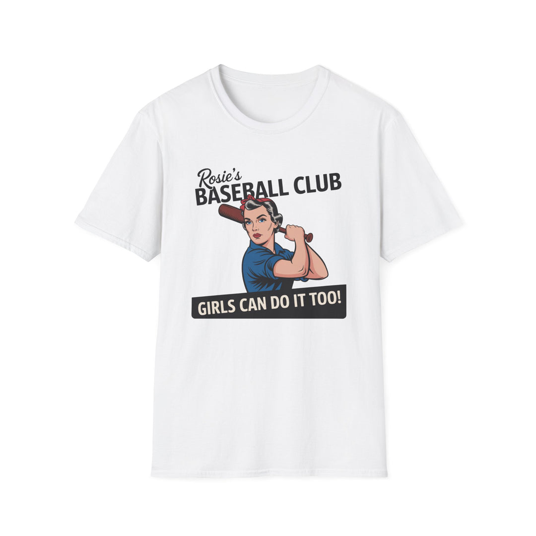 Rosie's Baseball Club Unisex Softstyle T-Shirt - Girls Can Do It Too!