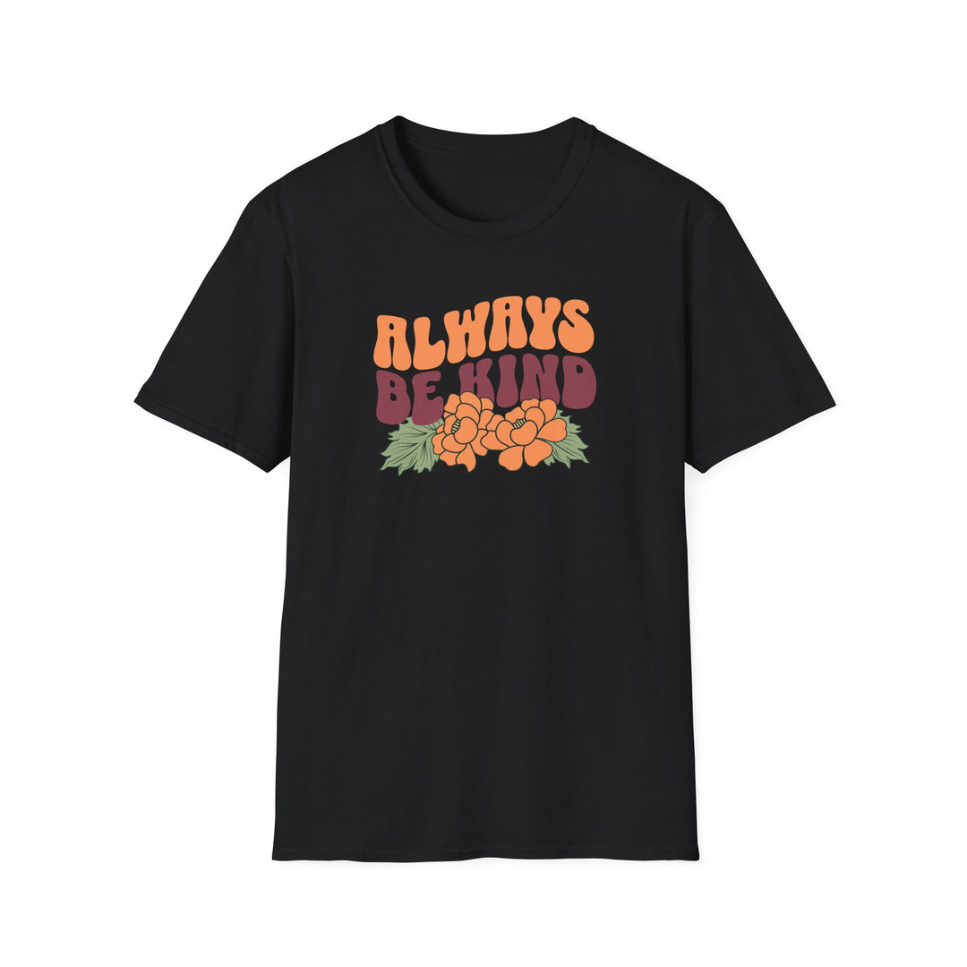 Always Be Kind Floral Positive Message T-Shirt