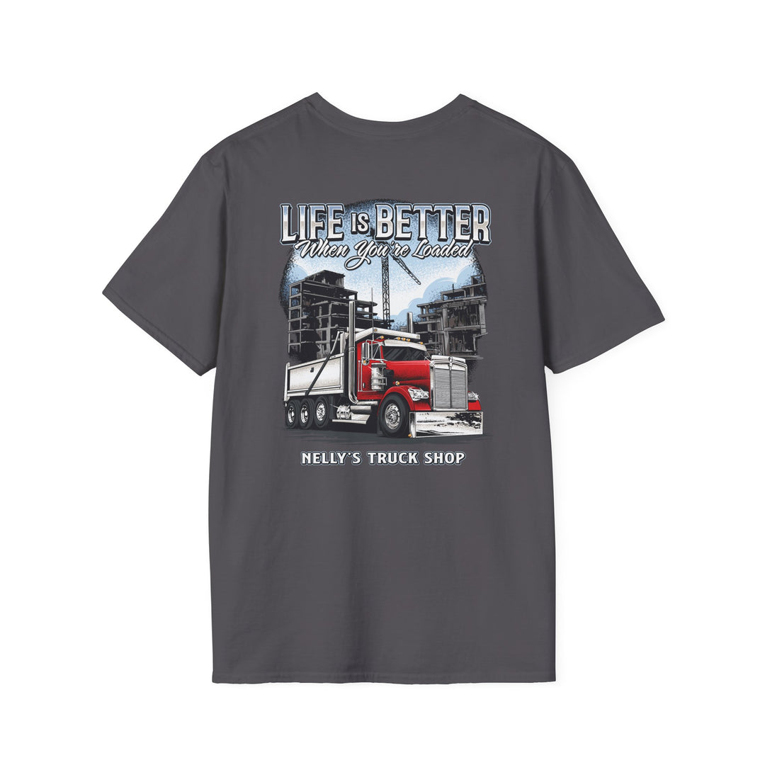 Life Is Better When You're Loaded Trucker T-Shirt