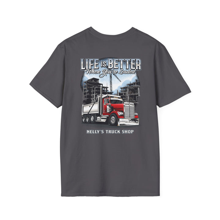 Life Is Better When You're Loaded Trucker T-Shirt