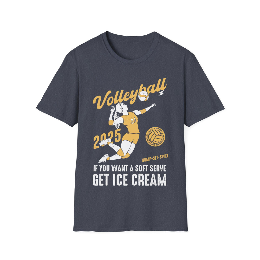Volleyball Softstyle T-Shirt - 'If You Want a Soft Serve Get Ice Cream' 2025 Design