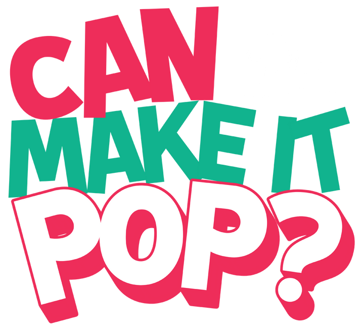 Can You Make It Pop T-Shirt