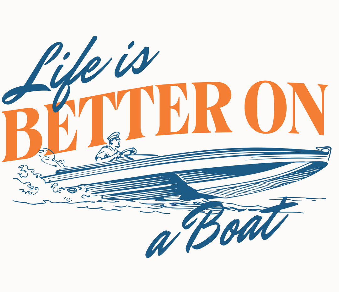 Boat Life T‑Shirt — "Life Is Better On a Boat" Graphic Tee