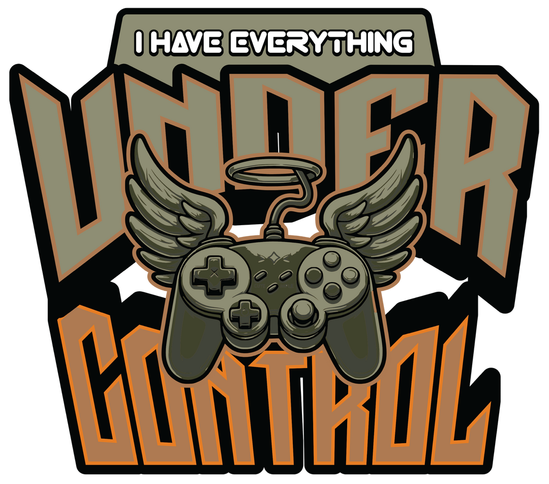 Under Control Gaming T‑Shirt — "I Have Everything Under Control" Retro Gamer Tee
