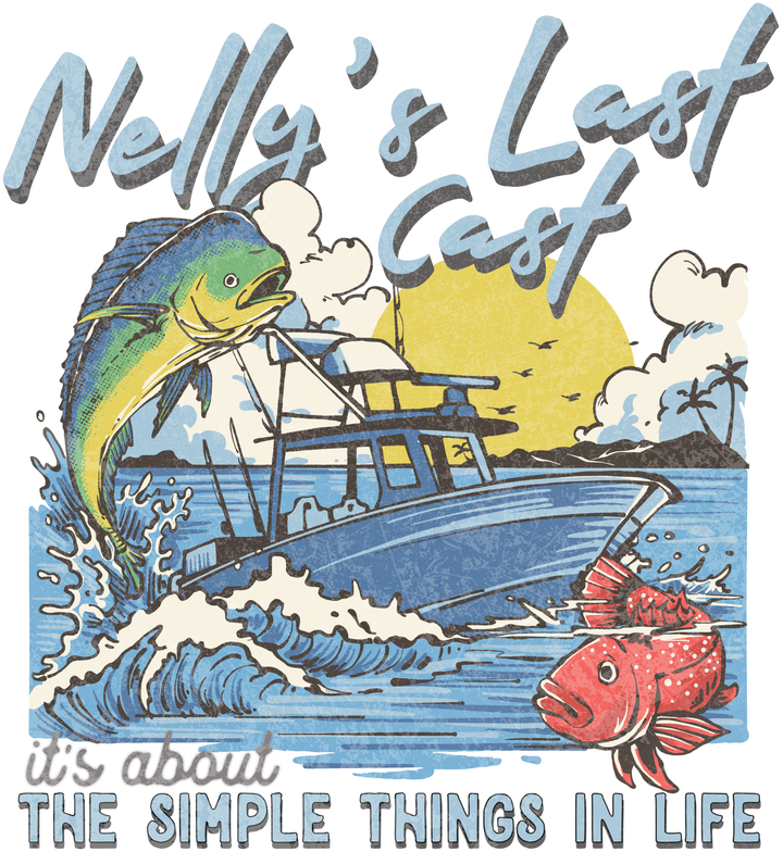 Nelly's Last Cast T-Shirt — Retro Fishing Tee