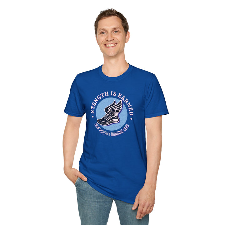 Strength Is Earned Running Tee — Motivational Fitness Shirt