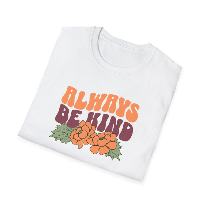 Always Be Kind Floral Positive Message T-Shirt