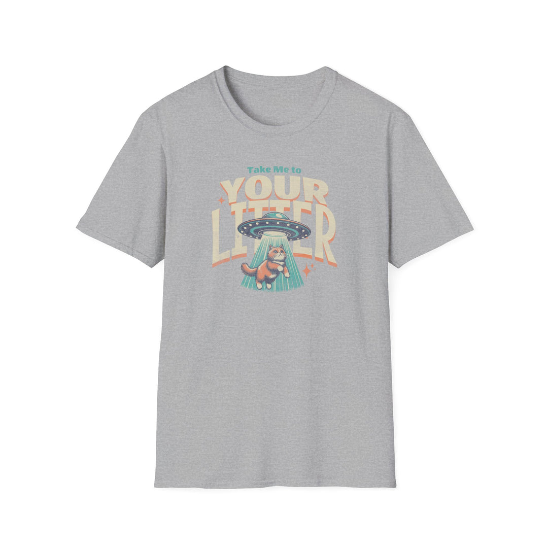 Take Me to Your Litter T-Shirt