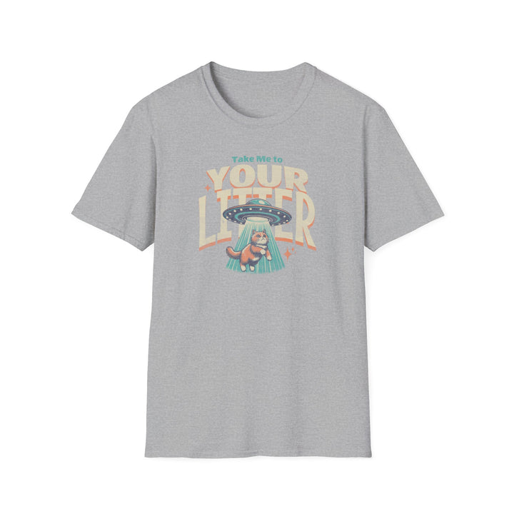 Take Me to Your Litter T-Shirt
