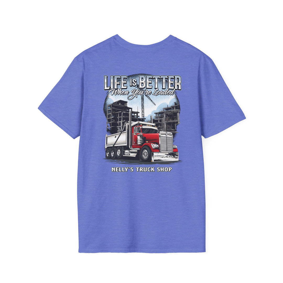 Life Is Better When You're Loaded Trucker T-Shirt