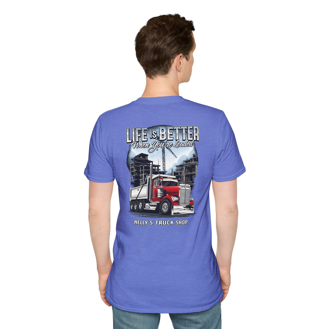 Life Is Better When You're Loaded Trucker T-Shirt