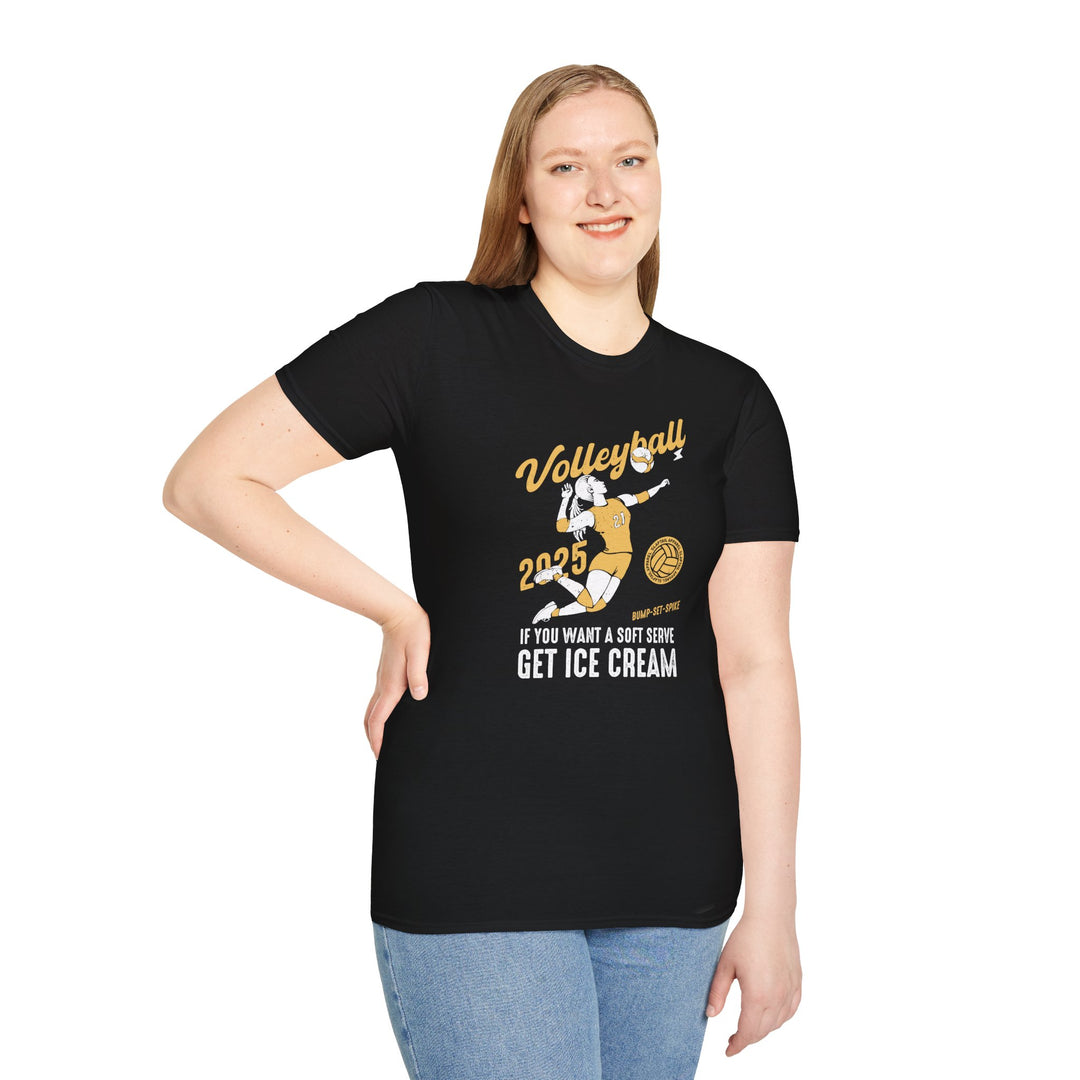 Volleyball Softstyle T-Shirt - 'If You Want a Soft Serve Get Ice Cream'  2025 Design