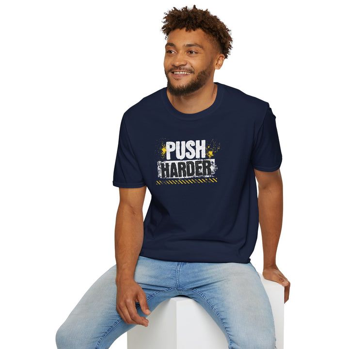 Push Harder Motivational T-Shirt