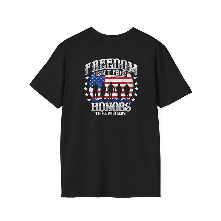 Freedom Isn’t Free Veterans T-Shirt
