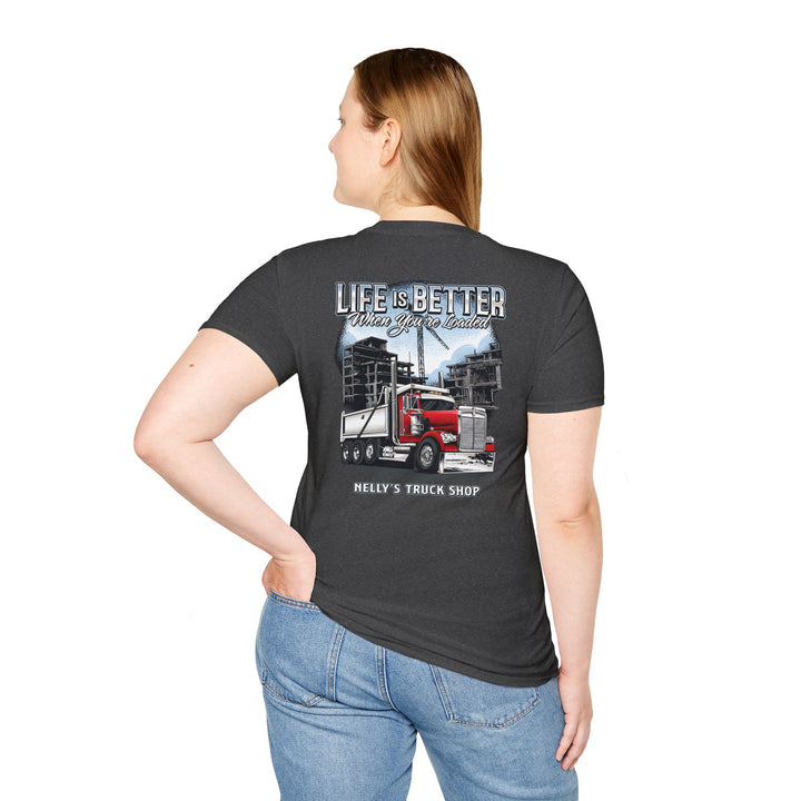 Life Is Better When You're Loaded Trucker T-Shirt