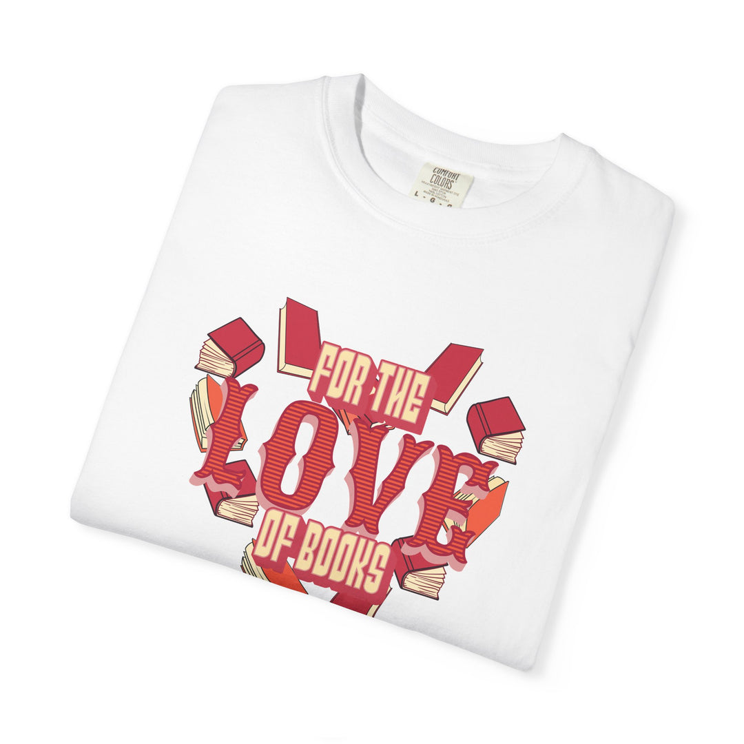 For the Love of Books Vintage T-Shirt