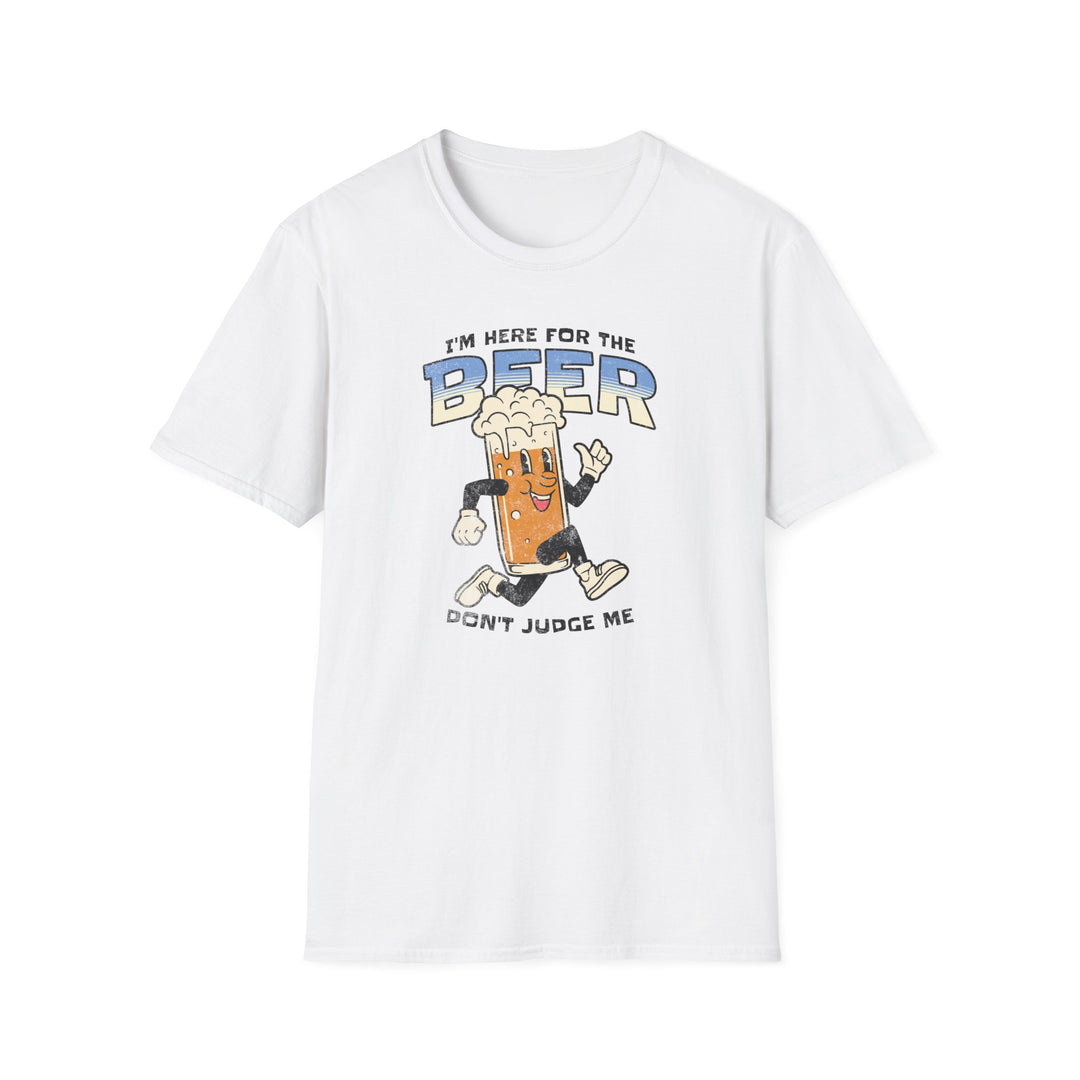 I’m Here for the Beer T-Shirt