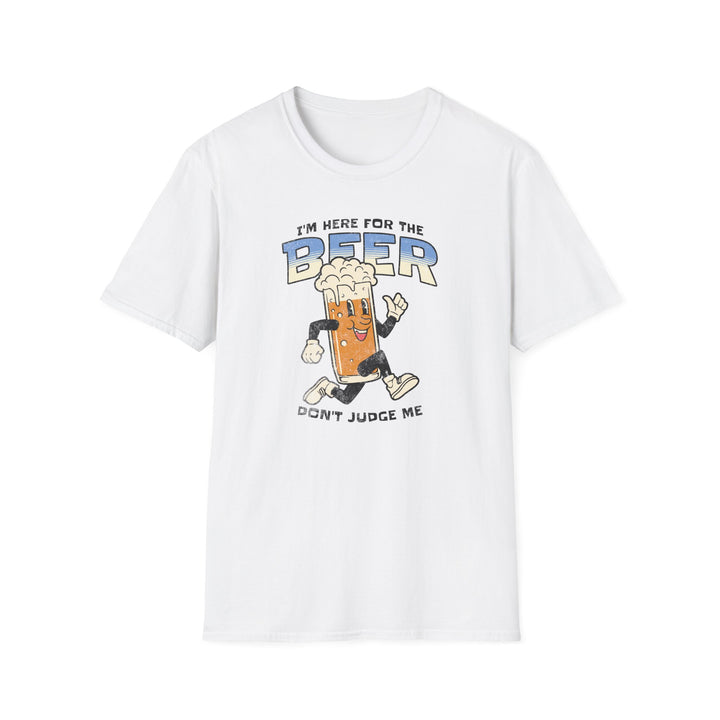 I’m Here for the Beer T-Shirt
