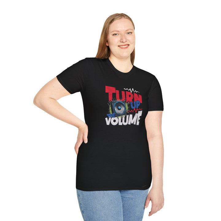 Turn Up the Volume T-Shirt